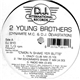 2 Young Brothers - C'mon N Shake Yer Butts