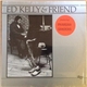 Ed Kelly & Friend - Ed Kelly & Friend