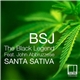 BSJ The Black Legend Feat. John Abbruzzese - Santa Sativa