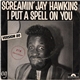 Screamin' Jay Hawkins - I Put A Spell On You (Version 80) / Armpit Nº6