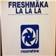 Freshmäka - La La La