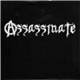 Assassinate - Assassinate