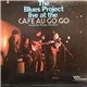 The Blues Project - Live At The Cafe Au Go Go