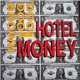 Doo Doo Brown Formerly 2 Hyped Brothers & A Dog - Hotel Money