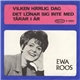 Ewa Roos - Vilken Härlig Dag / Det Lönar Sig Inte Med Tårar I År