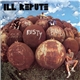 Ill Repute - Big Rusty Balls