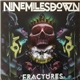 Nine Miles Down - Fractures