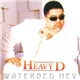 Heavy D - Waterbed Hev