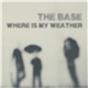 The Base - Where Is My Weather