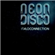 Italoconnection - Neon Disco