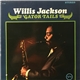 Willis Jackson - 'Gator Tails