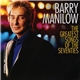 Barry Manilow - The Greatest Songs Of The Seventies